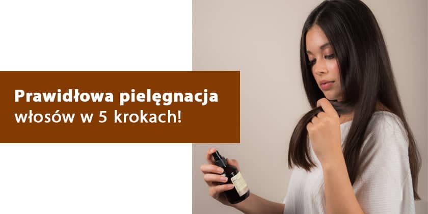 prawidłowa pielęgnacja włosów